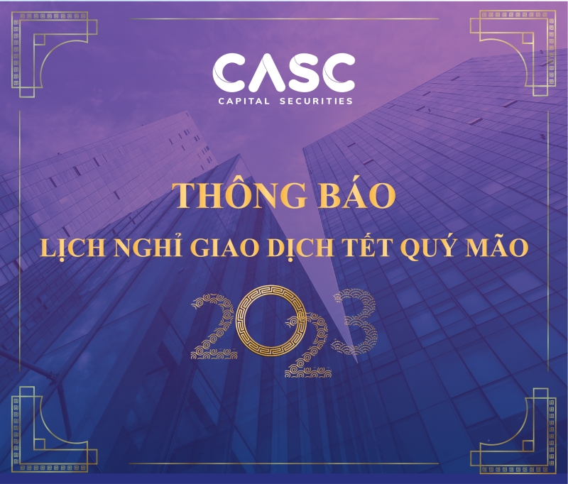 CASC: Thông báo lịch nghỉ giao dịch Tết Nguyên Đán 2023